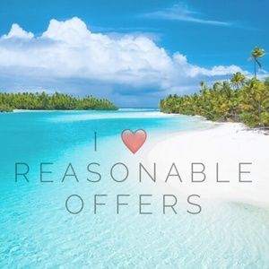 I love reasonable offers!